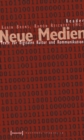 Reader Neue Medien : Texte zur digitalen Kultur und Kommunikation - eBook