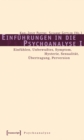 Einfuhrungen in die Psychoanalyse I : Einfuhlen, Unbewutes, Symptom, Hysterie, Sexualitat, Ubertragung, Perversion - eBook