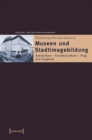 Museen und Stadtimagebildung : Amsterdam - Frankfurt/Main - Prag. Ein Vergleich - eBook