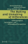 The Making and Unmaking of Differences : Anthropological, Sociological and Philosophical Perspectives - eBook