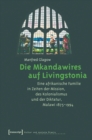 Die Mkandawires auf Livingstonia : Eine afrikanische Familie in Zeiten der Mission, des Kolonialismus und der Diktatur, Malawi 1875-1994 - eBook