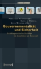 Gouvernementalitat und Sicherheit : Zeitdiagnostische Beitrage im Anschluss an Foucault - eBook