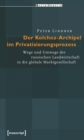 Der Kolchoz-Archipel im Privatisierungsprozess : Wege und Umwege der russischen Landwirtschaft in die globale Marktgesellschaft - eBook