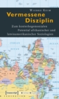 Vermessene Disziplin : Zum konterhegemonialen Potential afrikanischer und lateinamerikanischer Soziologien - eBook
