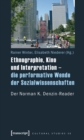 Ethnographie, Kino und Interpretation - die performative Wende der Sozialwissenschaften : Der Norman K. Denzin-Reader - eBook