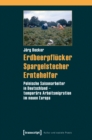 Erdbeerpflucker, Spargelstecher, Erntehelfer : Polnische Saisonarbeiter in Deutschland - temporare Arbeitsmigration im neuen Europa - eBook