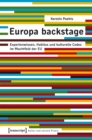 Europa backstage : Expertenwissen, Habitus und kulturelle Codes im Machtfeld der EU - eBook