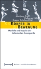 Korper in Bewegung : Modelle und Impulse der italienischen Avantgarde - eBook