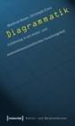 Diagrammatik : Einfuhrung in ein kultur- und medienwissenschaftliches Forschungsfeld - eBook