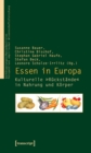 Essen in Europa : Kulturelle »Ruckstande« in Nahrung und Korper - eBook