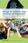 Klange im Zeitalter ihrer medialen Verfugbarkeit : Popmusik auf globalen Markten und in lokalen Kontexten - eBook