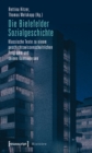Die Bielefelder Sozialgeschichte : Klassische Texte zu einem geschichtswissenschaftlichen Programm und seinen Kontroversen - eBook