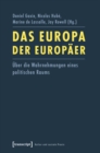 Das Europa der Europaer : Uber die Wahrnehmungen eines politischen Raums - eBook