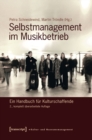 Selbstmanagement im Musikbetrieb : Ein Handbuch fur Kulturschaffende - eBook