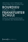 Bourdieu und die Frankfurter Schule : Kritische Gesellschaftstheorie im Zeitalter des Neoliberalismus - eBook