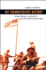 Die traumatisierte Nation? : »Pearl Harbor« und »9/11« als kulturelle Erinnerungen - eBook