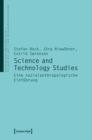 Science and Technology Studies : Eine sozialanthropologische Einfuhrung - eBook