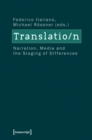 Translation : Narration, Media and the Staging of Differences - eBook