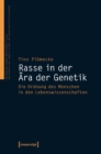 Rasse in der Ara der Genetik : Die Ordnung des Menschen in den Lebenswissenschaften - eBook