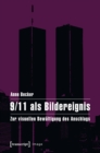 9/11 als Bildereignis : Zur visuellen Bewaltigung des Anschlags - eBook