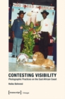 Contesting Visibility : Photographic Practices on the East African Coast - eBook