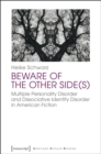 Beware of the Other Side(s) : Multiple Personality Disorder and Dissociative Identity Disorder in American Fiction - eBook