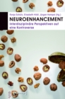 Neuroenhancement : Interdisziplinare Perspektiven auf eine Kontroverse - eBook