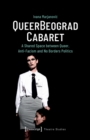 QueerBeograd Cabaret : A Shared Space between Queer, Anti-Facism and No Borders Politics - eBook