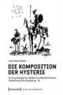 Die Komposition der Hysterie : Zur Psychologie der Moderne in Richard Strauss` Tondichtung Don Quixote op. 35 - eBook