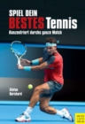 Spiel dein bestes Tennis : Konzentriert durchs ganze Match - eBook