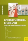 Gesundheitsforderung im Schulsport : Grundlagen, Themenfelder und Praxisbeispiele - eBook