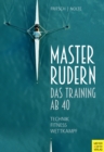 Masterrudern : Das Training ab 40 - eBook