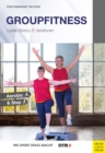 Groupfitness - Cardio Basics und Variationen : Aerobic und Step - eBook
