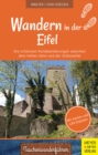 Wandern in der Eifel : Die schonsten Rundwanderungen zwischen dem Hohen Venn und der Vulkaneifel - eBook
