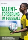 Talentforderung im Fuball : Qualitatshandbuch Nachwuchskonzeption - eBook