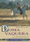 Doma Vaquera : Schritt fur Schritt zur spanischen Arbeitsreitweise - eBook