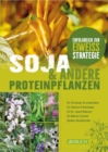 Soja und andere Proteinpflanzen : Erfolgreich zur Eiweistrategie - eBook