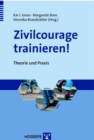 Zivilcourage trainieren! : Theorie und Praxis - eBook