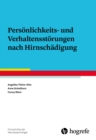 Personlichkeits- und Verhaltensstorungen nach Hirnschadigung - eBook