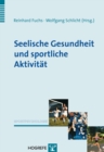 Seelische Gesundheit und sportliche Aktivitat - eBook