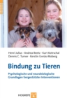 Bindung zu Tieren : Psychologische und neurobiologische Grundlagen tiergestutzter Interventionen - eBook