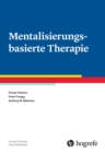 Mentalisierungsbasierte Therapie - eBook