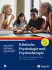 Klinische Psychologie und Psychotherapie : Ein verfahrensubergreifendes Lehr- und Lernbuch - eBook