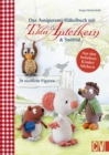 Das Amigurumi-Hakelbuch mit Tilda Apfelkern & Snofrid : 20 niedliche Figuren. Aus den beliebten Kinderbuchern - eBook