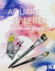 Aquarellmalerei. Der Watercolor-Grundkurs : Techniken, Motive, Tipps & Tricks - eBook