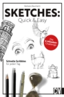 Sketches: Quick & Easy : Schnelle Scribbles fur jeden Tag. Die 3-Minuten-Challenge - eBook