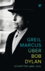 Uber Bob Dylan : Schriften 1968-2010 - eBook