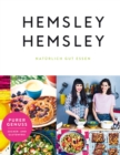 Hemsley und Hemsley : Naturlich gut essen - eBook