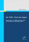 Der TVoD - Fluch oder Segen? Eine Analyse zur Einfuhrung eines neuen Tarifvertrages im offentlichen Dienst - eBook