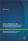 Soziales Mietrecht in der Bundesrepublik Deutschland und im US-Bundesstaat Kalifornien: Rechtsvergleichende Analyse im Bereich des transatlantischen Mietrechts - eBook